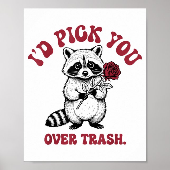 Affiche Funny Raccoon I’d Ck You Over Trash Valentines Day (Devant)