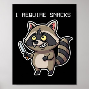 Affiche Funny Raccoon J'ai besoin de snacks Halloween Humo