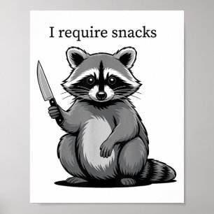 Affiche Funny Raccoon mignon Humour animal J'ai besoin de