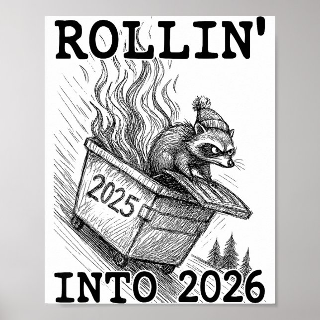 Affiche Funny Raccoon Rollin' Into 2026 Dumpster Fire New  (Devant)