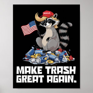 Affiche Funny Rendre la poubelle à Trump Trump Garbage Ref