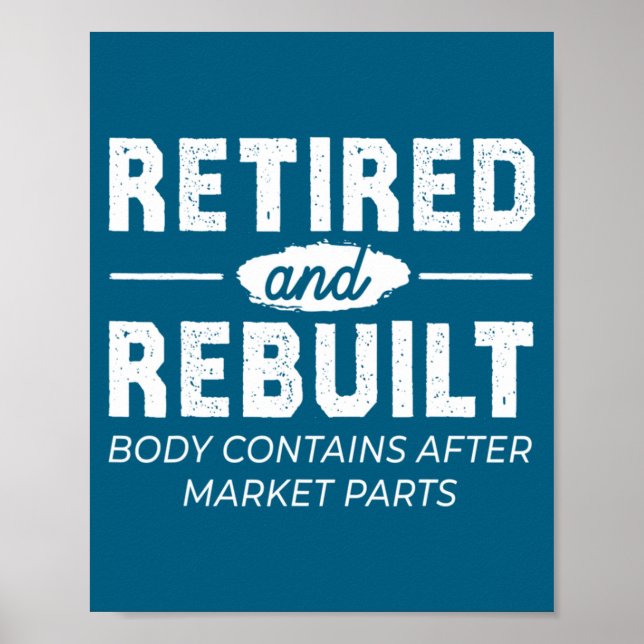 Affiche Funny Retired And Rebuilt Bone Hip Knee Surgery  (Devant)