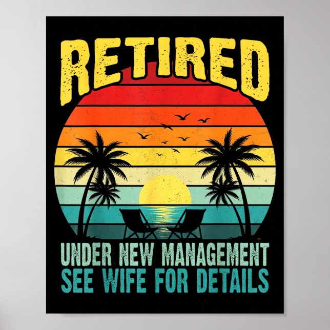 Affiche Funny Retired Under New Management See Wife For De (Devant)