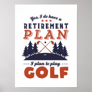 Affiche Funny Retraité joueur de golf Plan de retraite Gol