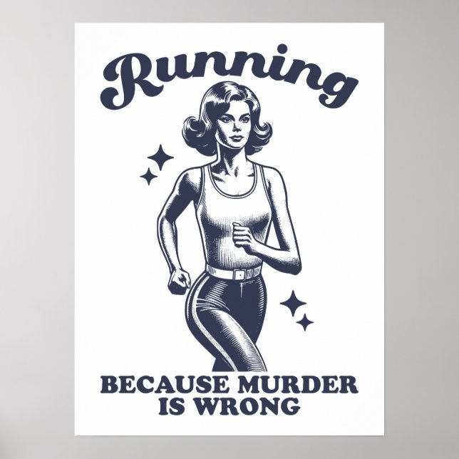 Affiche Funny Running Because Murder Is Wrong Retro (Devant)