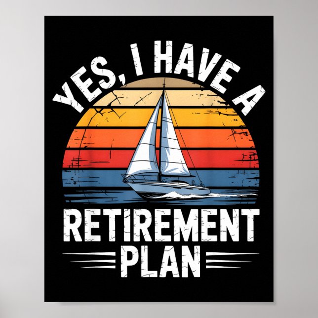 Affiche Funny Sailing Retirement Plan Boat Lover Gift  (Devant)