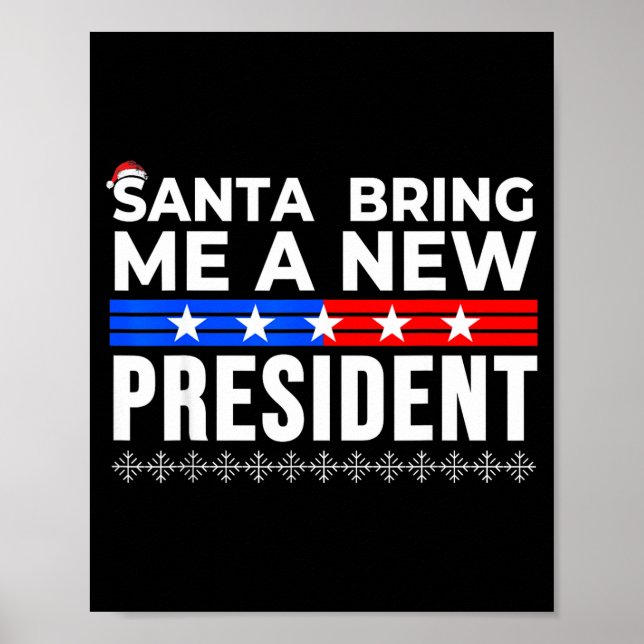 Affiche Funny Santa Bring Me A New President Liberal Democ (Devant)