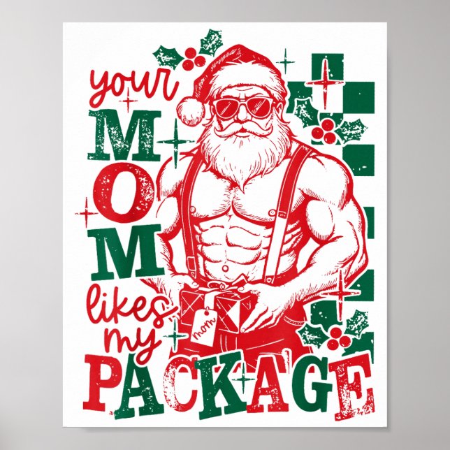 Affiche Funny Santa Claus Your Mom Like My Package Christm (Devant)