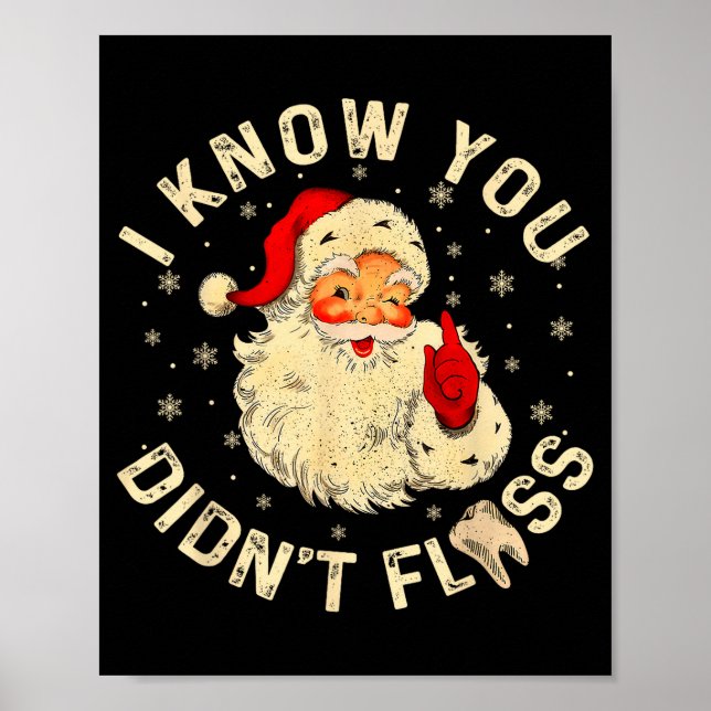 Affiche Funny Santa I Know You Didn't Floss Dentist Dental (Devant)
