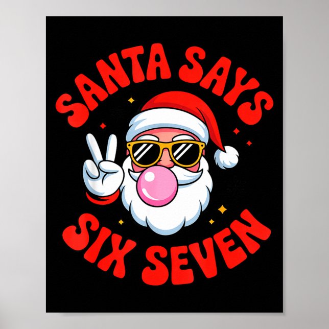 Affiche Funny Santa Says 6 7 Six Seven Christmas Meme Holi (Devant)
