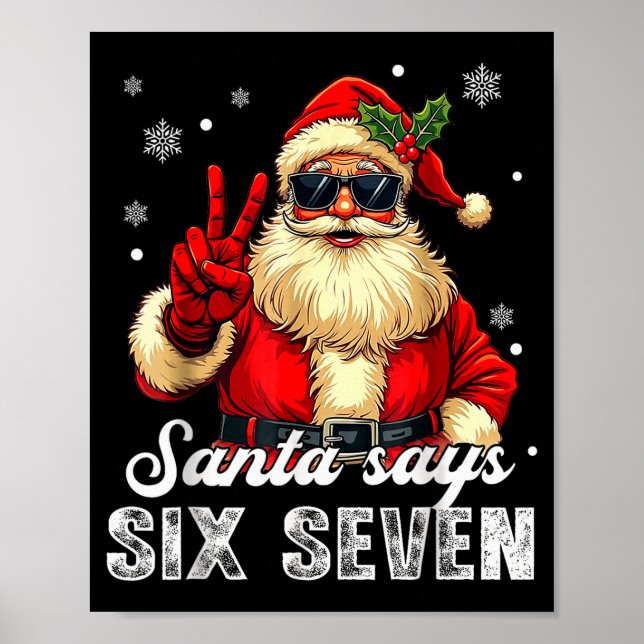 Affiche Funny Santa Says Six Seven Christmas 67 Meme Xmas  (Devant)