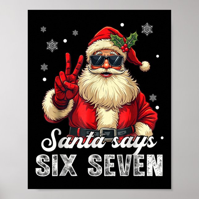 Affiche Funny Santa Says Six Seven Christmas 67 Meme Xmas  (Devant)