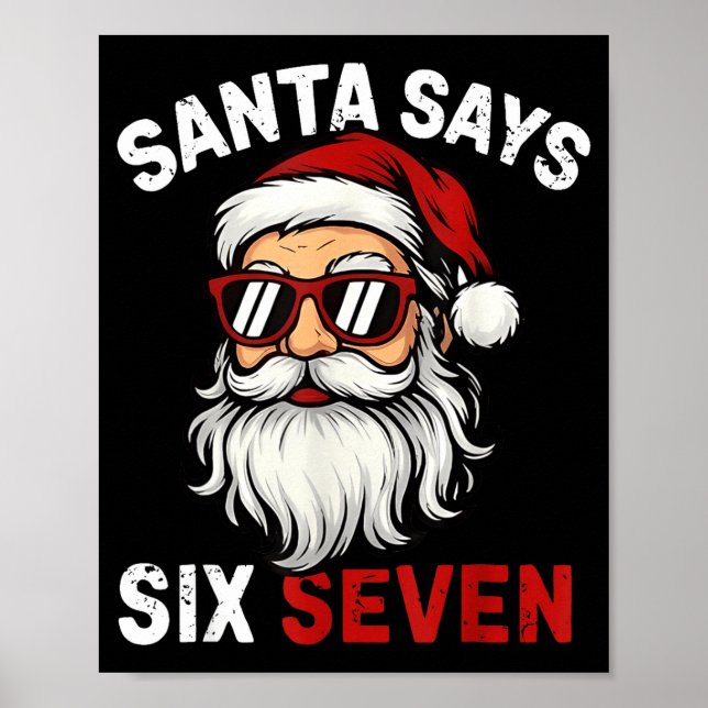 Affiche Funny Santa Says Six Seven Christmas 67 Meme Xmas  (Devant)