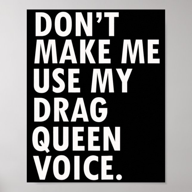 Affiche Funny Saying Drag Queen Gag Gift Gay Lgbt Gift  (Devant)