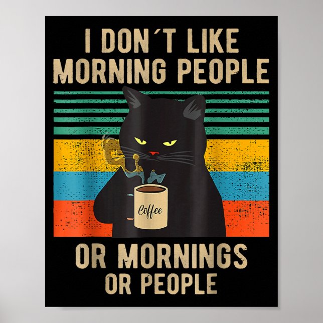 Affiche Funny Saying I Don't Like Morning People Or Mornin (Devant)