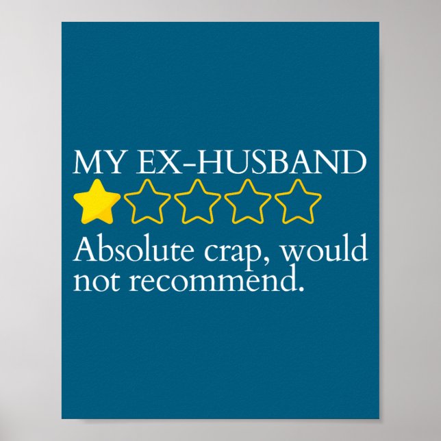 Affiche Funny Saying My Ex-husband Very Bad Would Not Reco (Devant)