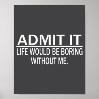 Affiche Funny Saying Perfect Idea For Men Women