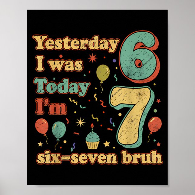 Affiche Funny Seven Year Old Birthday Six Seven Bruh Meme  (Devant)