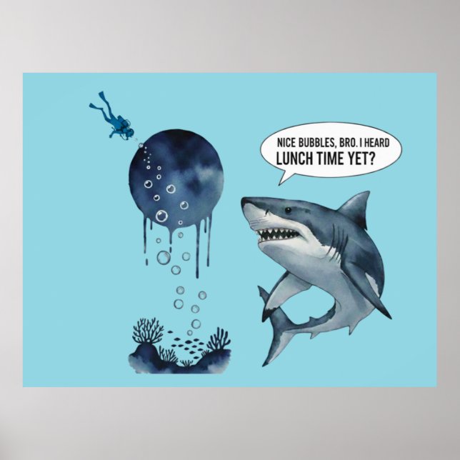 Affiche Funny shark diver lunch time :nice bubbles bro (Devant)