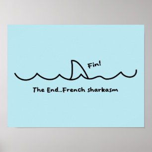 Affiche Funny Shark Fin Sarcasme français