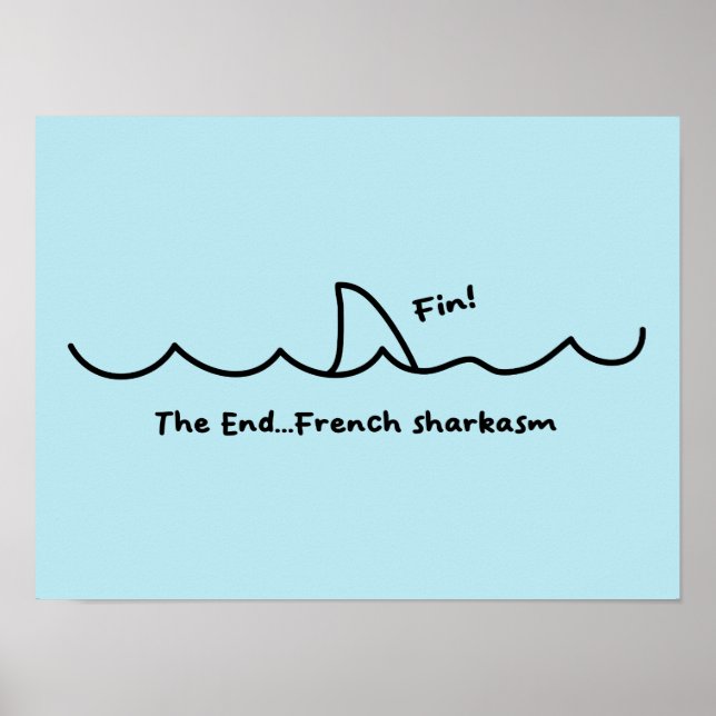 Affiche Funny Shark Fin Sarcasme français (Devant)