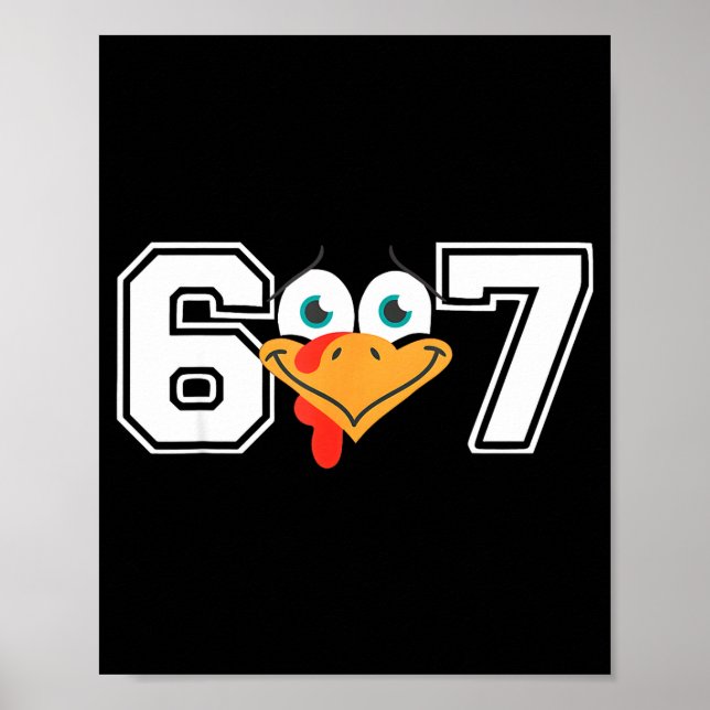Affiche Funny Six Seven 67 Turkey Face Thanksgiving Matchi (Devant)