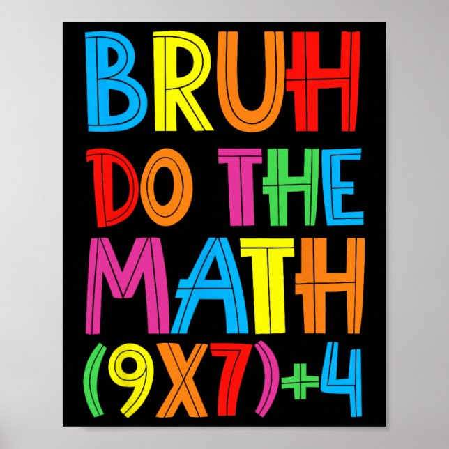 Affiche Funny Six Seven Teacher Student Bruh Do The Math 6 (Devant)