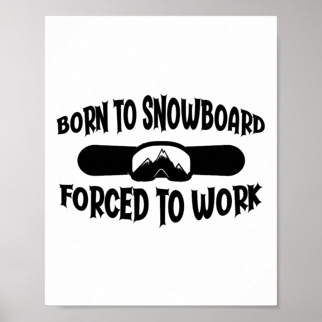 Affiche Funny Snowboard Né À Snowboarder (Devant)