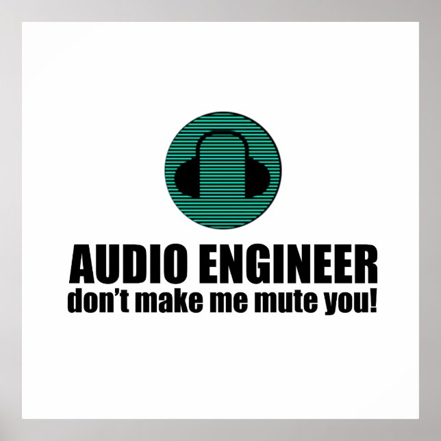Affiche Funny Sound Engineer saying Audio Engineering (Devant)