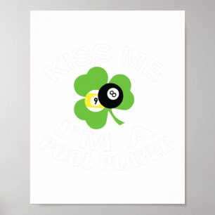 Affiche Funny St. Patricks Day Embrasse-Moi Je Suis Un Jou
