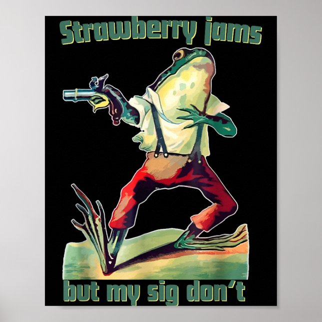 Affiche Funny Strawberry Jams But My Sig Don't  (Devant)
