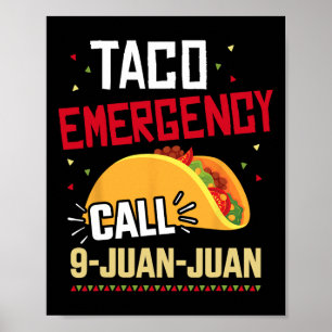 Affiche Funny Taco Appel d'urgence 9 Juan Juan Pour Cinco 