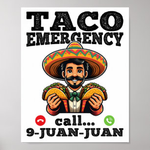 Affiche Funny Taco Appel d'urgence 9 Juan Juan Pour Cinco 