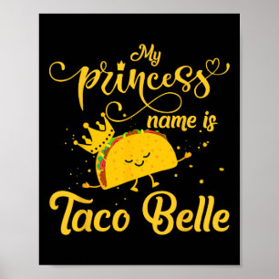 Affiche Funny Taco Chemise Princesse Nom Est Taco Belle Fo