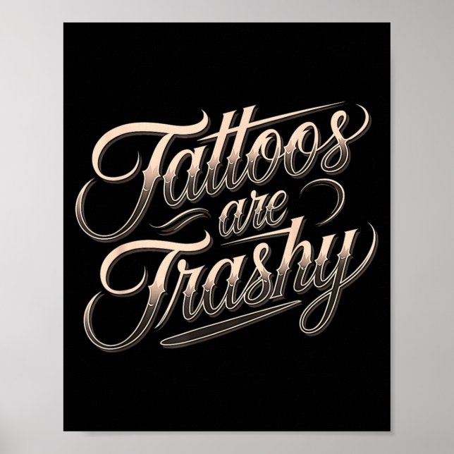 Affiche Funny Tattooed Mom Retro Tattoos Are Trashy So Is  (Devant)