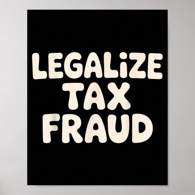 Affiche Funny Tax Evasion Art For Men Women Tax Fraud Tax  (Devant)