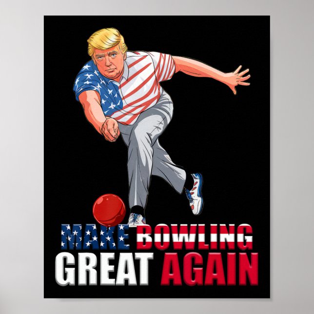 Affiche Funny Trump Bowling Make Bowling Great Again  (Devant)