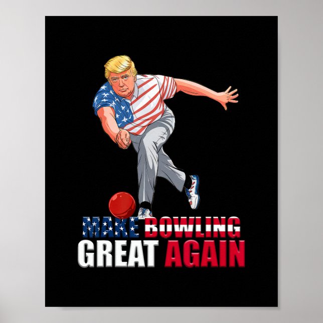 Affiche Funny Trump Bowling Make Bowling Great Again  (Devant)
