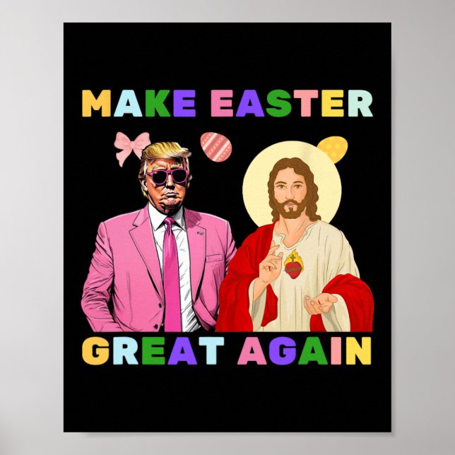 Affiche Funny Trump Jesus Christ Make Easter Great Again E (Devant)