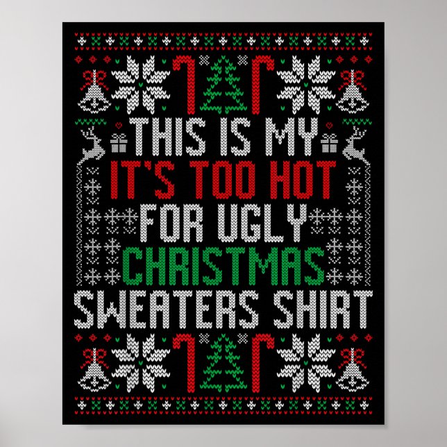 Affiche Funny Ugly Christmas Sweater Too Hot Men Teens Xma (Devant)