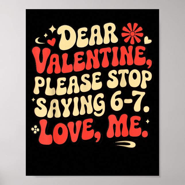Affiche Funny Valentine Shirts Please Stop Saying 6-7. Lov (Devant)