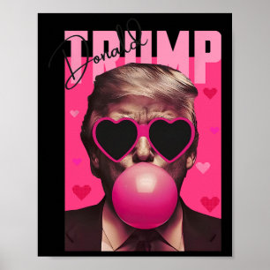 Affiche Funny Valentine Trump Bubble Gum Rose Mignon Trump