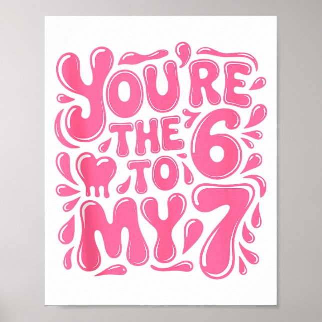 Affiche Funny Valentines Day 67 Meme Couples You're The 6  (Devant)