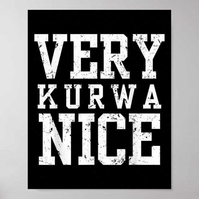 Affiche Funny Very Kurwa Nice Lish English Sarcasm Quote M (Devant)