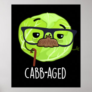 Affiche Funny Vieux Veggie Vieux Cabbage Pun Dark BG