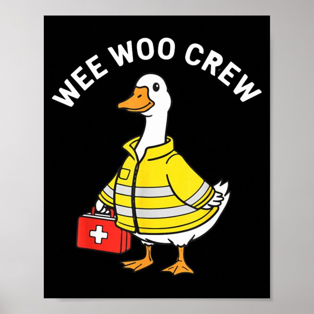 Affiche Funny Wee Woo Crew Goose Emt Paramedic Firefighter (Devant)