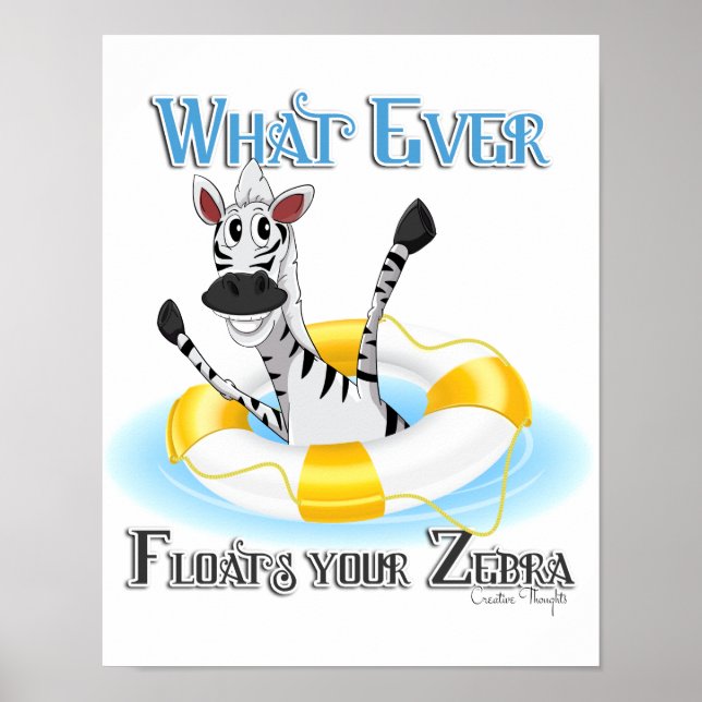 Affiche Funny Whatever Floats your Zebra (Devant)