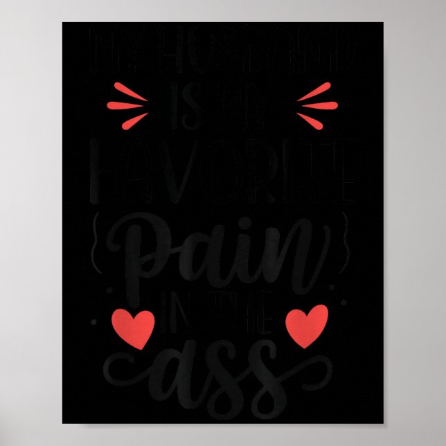 Affiche Funny Wife Quote My Husband Favorite Pain In The  (Devant)