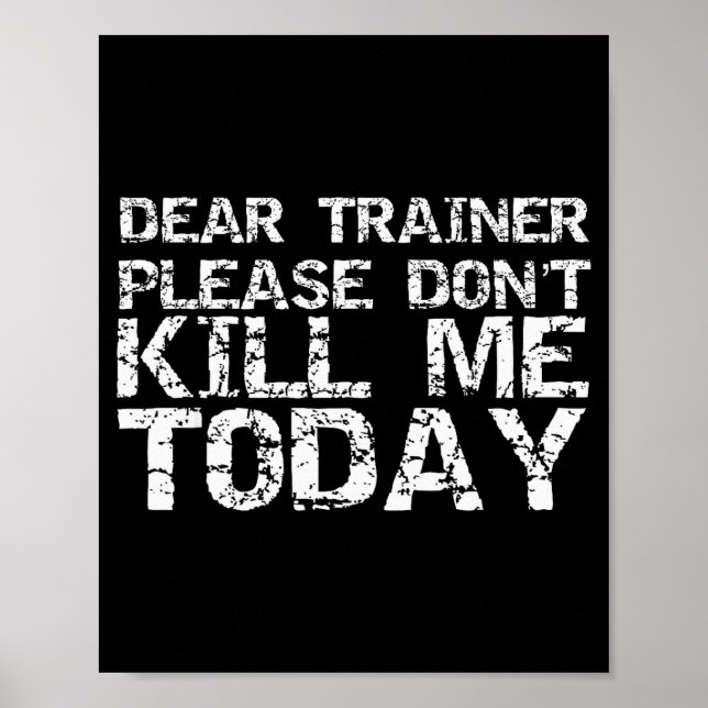 Affiche Funny Workou Dear Trainer Please Don't Kill Me Tod (Devant)