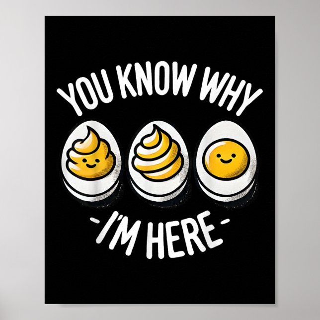 Affiche Funny You Know Why Im Here Deviled Egg Family Than (Devant)